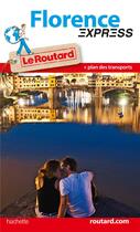 Couverture du livre « LE ROUTARD EXPRESS ; Florence » de  aux éditions Hachette Tourisme