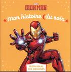 Couverture du livre « Mon histoire du soir : Iron Man, les origines » de Marvel aux éditions Disney Hachette