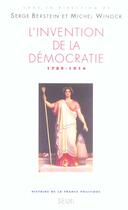 Couverture du livre « L'invention de la democratie , tome 3 (histoire de la france politique - 3) - 1789-1914 » de Serge Berstein aux éditions Seuil