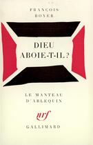 Couverture du livre « Dieu aboie-t-il ? » de Francois Boyer aux éditions Gallimard