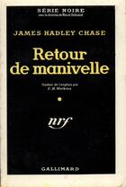 Couverture du livre « Retour de manivelle » de James Hadley Chase aux éditions Gallimard