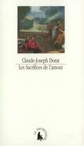 Couverture du livre « Les sacrifices de l'amour ou lettres de la vicomtesse de senanges, et du chevalier de versenai » de Dorat/Clerval aux éditions Gallimard