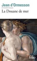 Couverture du livre « La douane de mer » de Jean d'Ormesson aux éditions Gallimard