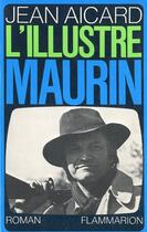 Couverture du livre « L'illustre Maurin » de Jean Aicard aux éditions Flammarion