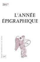 Couverture du livre « Annee epigraphique, vol. 2017 » de  aux éditions Puf