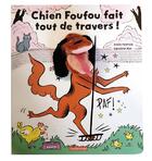 Couverture du livre « Chien foufou fait tout de travers » de Pedrola/Hue aux éditions Casterman