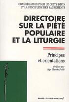 Couverture du livre « Directoire sur la piété populaire et la liturgie ; principes et orientations » de  aux éditions Cerf