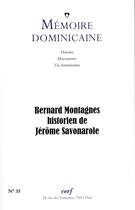 Couverture du livre « Memoire dominicaine - numero 35 bernard montagnes, historien de savonarole » de Memoire Dominicaine aux éditions Cerf