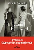 Couverture du livre « Hollywood boulevard » de Melanie Benjamin aux éditions Albin Michel