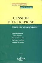 Couverture du livre « La Cession D'Entreprise - 4e Ed. » de Paillusseau-J aux éditions Dalloz