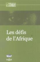 Couverture du livre « Les défis de l'Afrique ; 1e édition » de Philippe Hugon et Sophie Bessis aux éditions Dalloz