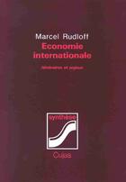 Couverture du livre « Économie internationale t.1 ; itinéraires et enjeux » de Marcel Rudloff aux éditions Cujas