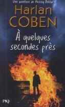 Couverture du livre « À quelques secondes près » de Harlan Coben aux éditions Pocket Jeunesse