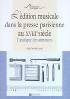 Couverture du livre « Edition musicale dans la presse parisienne au xviii e siecle (l') » de Devries-Lesure Anik aux éditions Cnrs