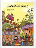 Couverture du livre « Ludo et ses amis ; cahier d'activités niveau 3 » de Albero/Marchois aux éditions Didier