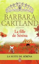 Couverture du livre « La fille de Séréna » de Barbara Cartland aux éditions J'ai Lu