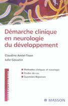 Couverture du livre « Demarche Clinique En Neurologie Du Developpement » de Claudine Amiel-Tison aux éditions Elsevier-masson