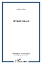 Couverture du livre « Ouvrage de dame » de Annalisa Comes aux éditions L'harmattan