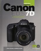 Couverture du livre « Canon EOS 7D » de Matthieu Dubail et Arthur Azoulay aux éditions Ma