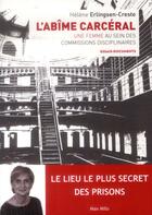 Couverture du livre « L'abîme carcéral ; une femme au sein des commissions disciplinaires » de Helene Erlingsen aux éditions Max Milo