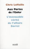 Couverture du livre « L'affaire Borel, l'enquête » de Chris Lafaille aux éditions Scali