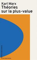 Couverture du livre « Théories sur la plus-value » de Karl Marx aux éditions Editions Sociales