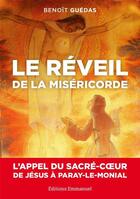 Couverture du livre « Le réveil de la miséricorde » de Benoit Guedas aux éditions Emmanuel