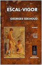 Couverture du livre « Escal-vigor » de Georges Eekhoud aux éditions Jacques Flament