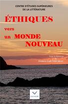 Couverture du livre « Éthiques vers un monde nouveau » de Frederic-Gael Theuriau aux éditions Vaillant Editions