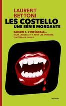 Couverture du livre « Les Costello ; intégrale saison 1 » de Laurent Bettoni aux éditions Les Indes