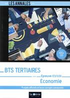 Couverture du livre « Bts tertiaires - economie - epreuve e3-u31 partie economique » de Sebastien Cas aux éditions Genie Des Glaciers