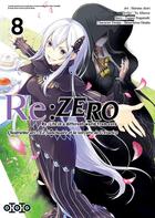 Couverture du livre « Re : Zero - quatrième arc ; le sanctuaire et la sorcière de l'avarice Tome 8 » de Tappei Nagatsuki et Yu Aikawa et Haruno Atori aux éditions Ototo