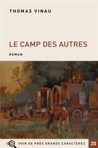 Couverture du livre « Le camp des autres » de Thomas Vinau aux éditions Voir De Pres