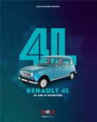 Couverture du livre « Renault 4 L : 30 ans d'aventure » de Jean-Jacques Dupuis aux éditions Casa