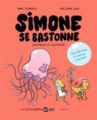Couverture du livre « Simone se bastonne Tome 1 : cartables et crustacés » de Anne Schmauch et Guillaume Long aux éditions Bd Kids