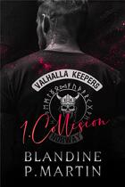 Couverture du livre « Valhalla Keepers Tome 1 : Collision » de Blandine P. Martin aux éditions Editions Bpm