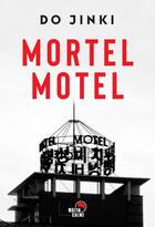 Couverture du livre « Mortel motel » de Do Jinki aux éditions Matin Calme