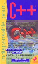 Couverture du livre « L'Indispensable Pour C++ Facile » de Bernard Frala aux éditions Marabout