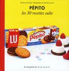 Couverture du livre « Pépito ; les 30 recettes culte » de Vania Orathay aux éditions Marabout