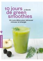Couverture du livre « 10 jours de green smoothies » de  aux éditions Marabout