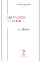 Couverture du livre « Les valeurs de la loi » de Goldstain Jacques aux éditions Beauchesne