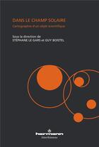Couverture du livre « Dans le champ solaire » de Stephane Le Gars et Guy Boistel aux éditions Hermann