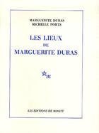 Couverture du livre « Les lieux de Marguerite Duras » de Marguerite Duras et Michelle Porte aux éditions Minuit