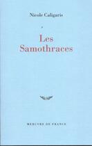 Couverture du livre « Les samothraces » de Nicole Caligaris aux éditions Mercure De France