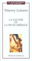 Couverture du livre « La gauche et la peur libérale » de Thierry Leterre aux éditions Presses De Sciences Po