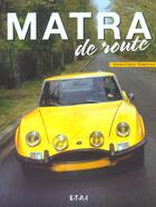 Couverture du livre « Matra de route » de Dominique Pagneux aux éditions Etai