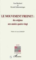 Couverture du livre « Le mouvement Freinet : des origines aux années quatre-vignt » de  aux éditions L'harmattan