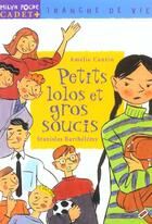 Couverture du livre « Petits Lolos Et Gros Soucis » de Amelie Cantin et Stanislas Bathelemy aux éditions Milan