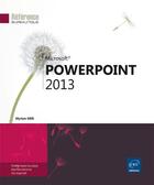 Couverture du livre « PowerPoint 2013 » de Myriam Gris aux éditions Eni