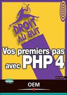 Couverture du livre « Vos Premiers Pas Avec Php 4 » de Jean Engels aux éditions Osman Eyrolles Multimedia